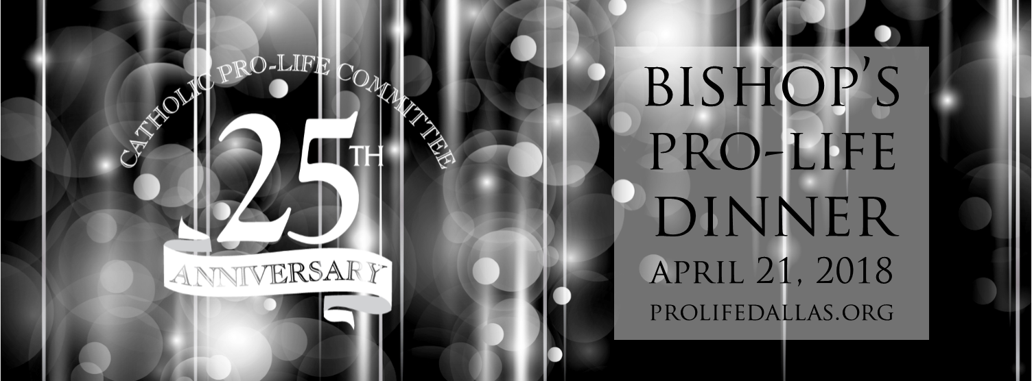 Silver Anniversary Bishop's Pro-Life Dinner