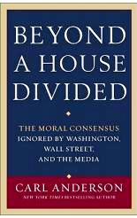 Beyond a House Divided: The Moral Consensus Ignored by Washington, Wall Street, and the Media